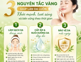 3 Nguyên Tắc Vàng Giúp Làn Da Luôn Khỏe Đẹp